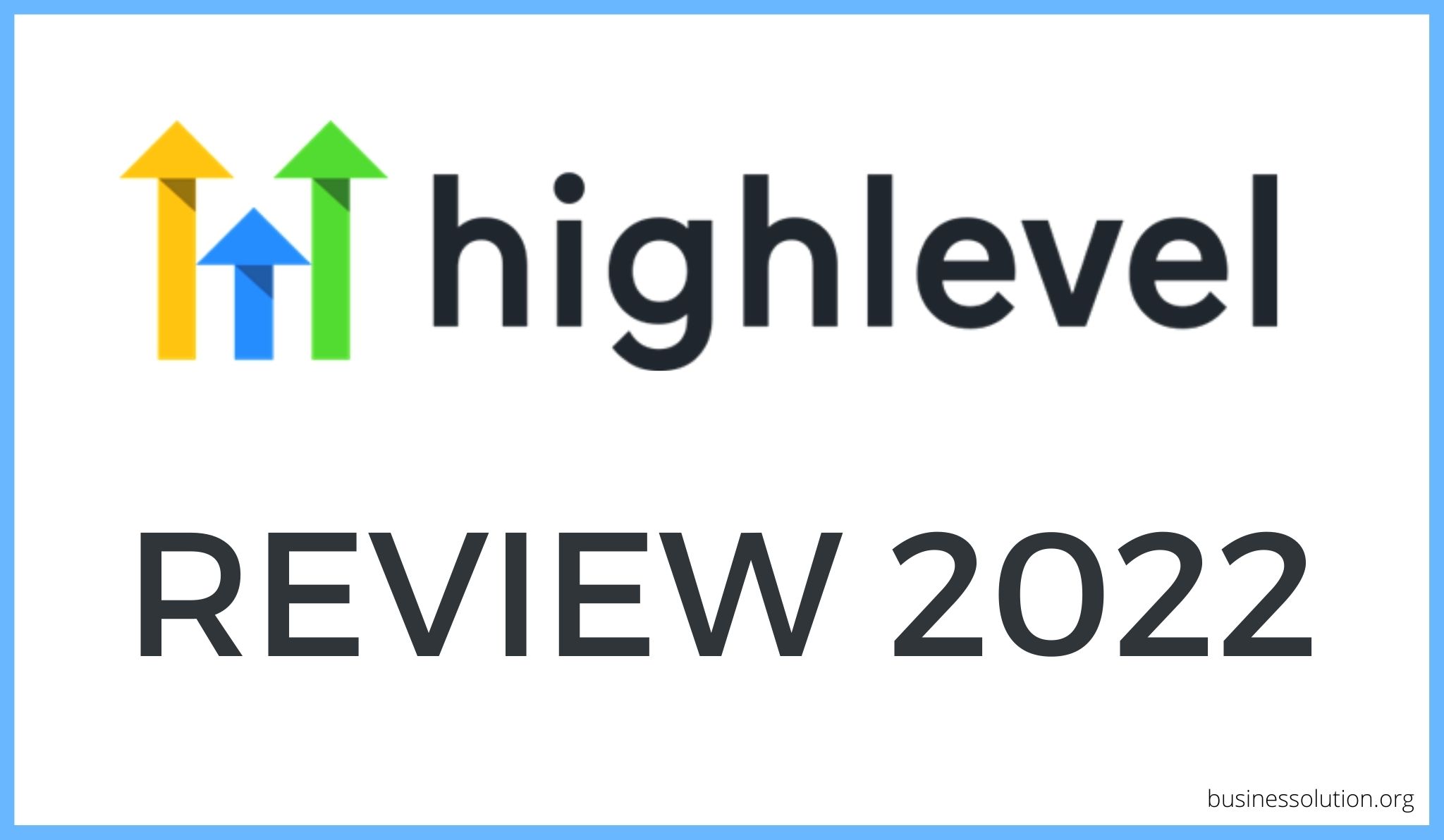 Go High Level product review: A Comprehensive Review of the CRM Tool