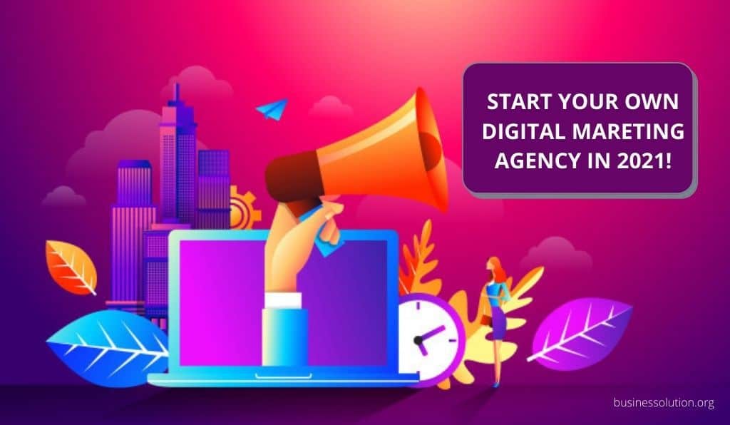 How To Start Digital Marketing Agency With No Experience [2022]