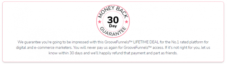 Groovefunnels money back guarantee