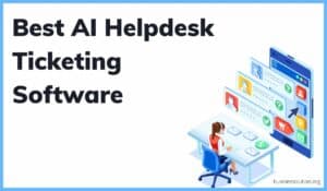 AI helpdesk ticketing software
