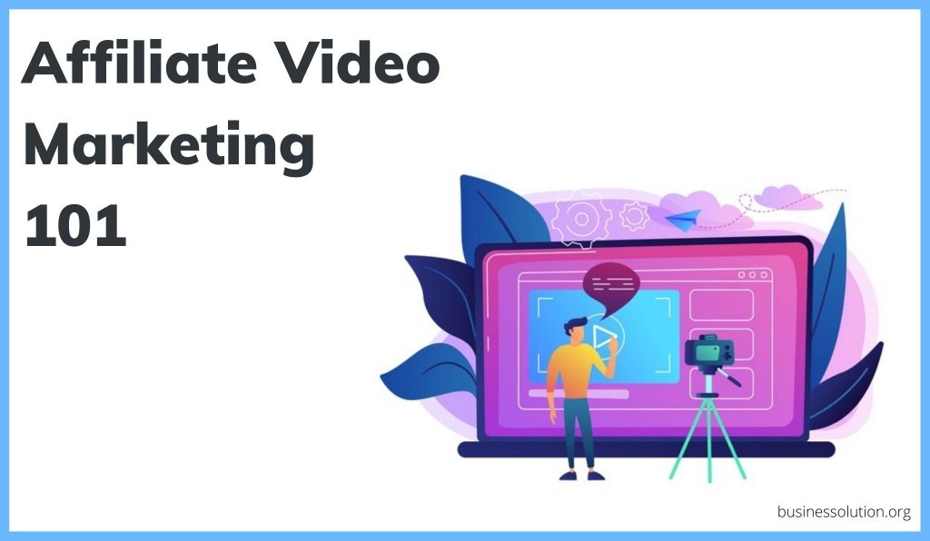 affiliate video marketing
